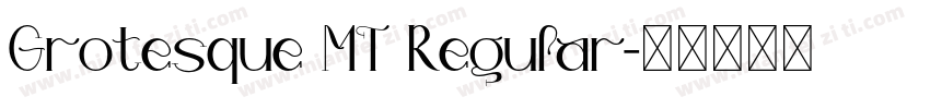 Grotesque MT Regular字体转换